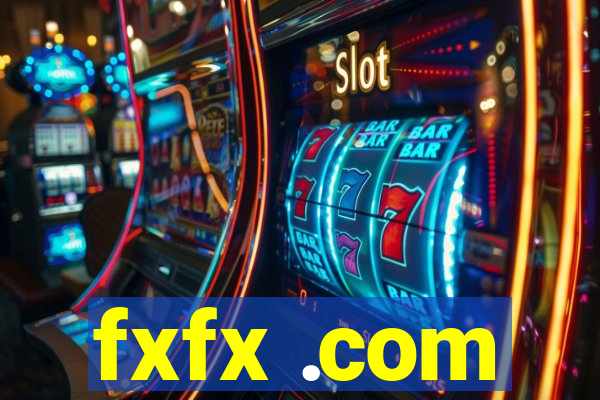 fxfx .com